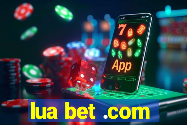 lua bet .com